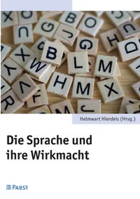 Hierdeis |  Die Sprache und ihre Wirkmacht | eBook | Sack Fachmedien