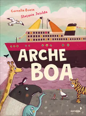 Boese |  Arche Boa | Buch |  Sack Fachmedien