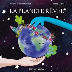 Weishar Giuliani |  La planète rêvée | Buch |  Sack Fachmedien