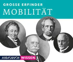 AudiobuchWissen |  Große Erfinder: Mobilität | Sonstiges |  Sack Fachmedien