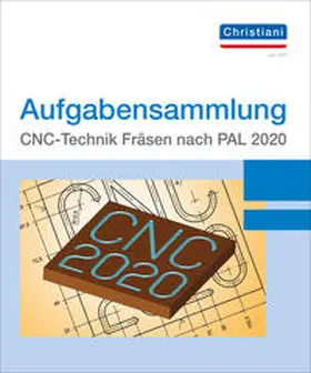 Frank / Matthias / Berger |  Aufgabensammlung CNC-Technik Fräsen nach PAL 2020 | Loseblattwerk |  Sack Fachmedien