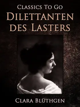 Blüthgen |  Dilettanten des Lasters | eBook | Sack Fachmedien