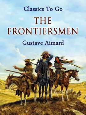 Aimard |  The Frontiersmen | eBook | Sack Fachmedien