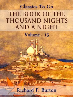 Burton |  The Book of the Thousand Nights and a Night - Volume 15 | eBook | Sack Fachmedien