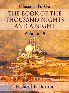 Burton |  The Book of the Thousand Nights and a Night - Volume 05 | eBook | Sack Fachmedien
