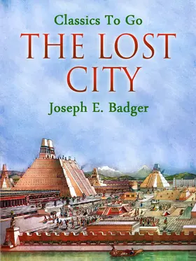 E. Badger |  The Lost City | eBook | Sack Fachmedien