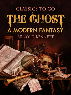 Bennett |  The Ghost: A Modern Fantasy | eBook | Sack Fachmedien