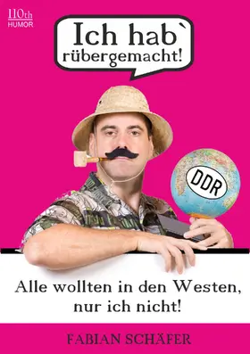Schäfer |  Ich hab` rübergemacht! | eBook | Sack Fachmedien