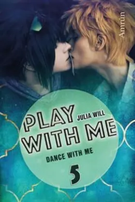 Will |  Play with me 5: Dance with me | eBook | Sack Fachmedien