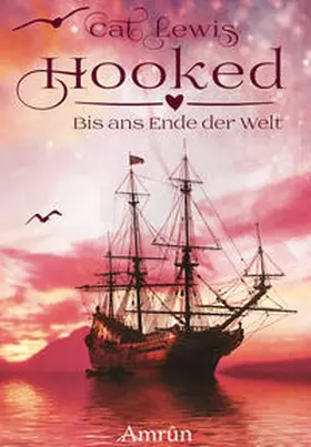 Lewis |  Hooked - Bis ans Ende der Welt | Buch |  Sack Fachmedien