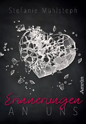 Mühlsteph |  Erinnerungen an uns | eBook | Sack Fachmedien