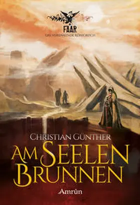 Günther |  FAAR - Das versinkende Königreich: Am Seelenbrunnen (Band 3) | Buch |  Sack Fachmedien