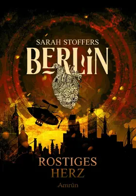 Stoffers |  Berlin: Rostiges Herz (Band 1) | eBook | Sack Fachmedien