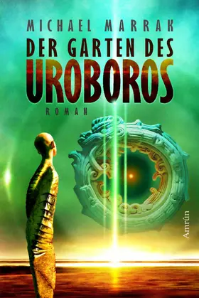 Marrak |  Der Garten des Uroboros | eBook | Sack Fachmedien