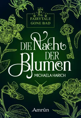 Harich |  Fairytale gone Bad 1: Die Nacht der Blumen | eBook | Sack Fachmedien