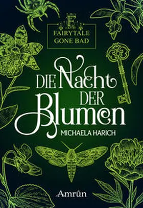Harich |  Fairytale gone Bad 1: Die Nacht der Blumen | Buch |  Sack Fachmedien