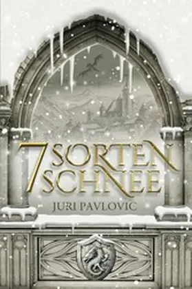 Pavlovic |  7 Sorten Schnee | eBook | Sack Fachmedien