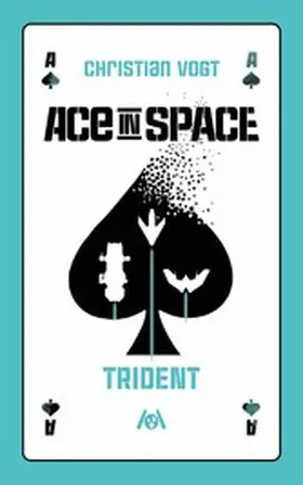 Vogt |  Ace in Space: Trident | eBook | Sack Fachmedien