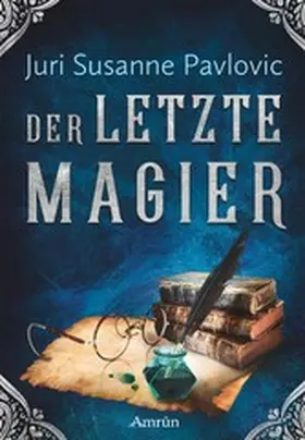 Pavlovic |  Die FROST-Chroniken 2: Der letzte Magier | eBook | Sack Fachmedien