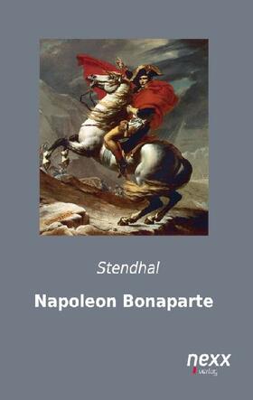 Stendhal |  Napoleon Bonaparte | Buch |  Sack Fachmedien