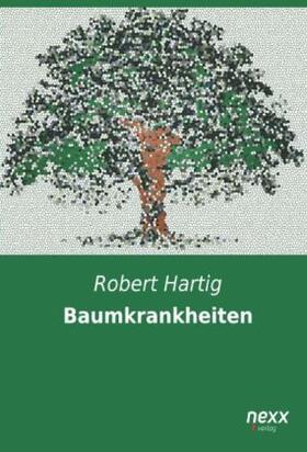 Hartig |  Baumkrankheiten | Buch |  Sack Fachmedien