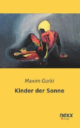 Gorki |  Kinder der Sonne | Buch |  Sack Fachmedien