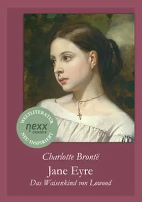 Brontë / Feser |  Jane Eyre – Das Waisenkind von Lowood | eBook | Sack Fachmedien