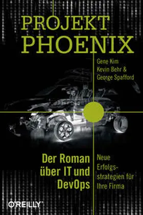 Kim / Behr / Spafford |  Projekt Phoenix | Buch |  Sack Fachmedien
