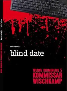 Behr |  Werne Krimi 05. Kommissar Wischkamp | Buch |  Sack Fachmedien