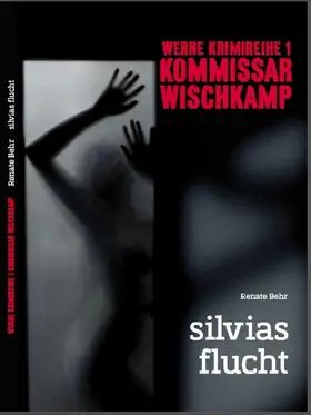 Behr |  Kommissar Wischkamp: Silvia's Flucht | eBook | Sack Fachmedien