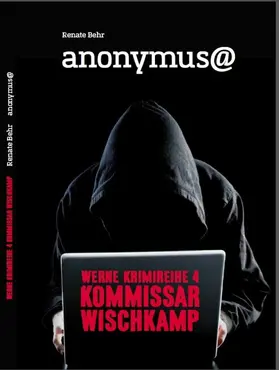 Behr |  Kommissar Wischkamp: Anonymus@ | eBook | Sack Fachmedien