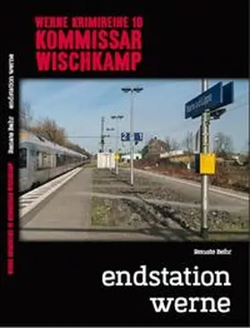 Behr |  Werne Krimi 10 - Kommissar Wischkamp | Buch |  Sack Fachmedien
