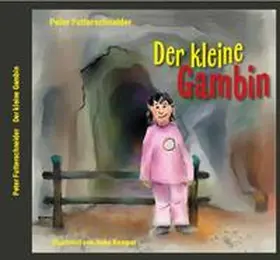 Futterschneider |  Der kleine Gambin | Buch |  Sack Fachmedien