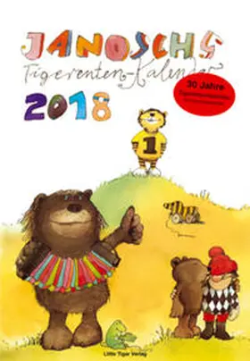 Janosch |  Janoschs Tigerentenkalender 2018 | Sonstiges |  Sack Fachmedien