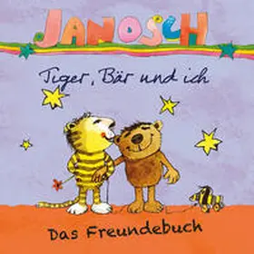 Janosch |  Janosch - Tiger, Bär und ich | Buch |  Sack Fachmedien
