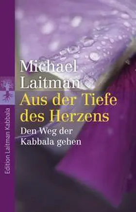 Laitman |  Aus der Tiefe des Herzens | Buch |  Sack Fachmedien