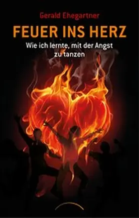Ehegartner |  Feuer ins Herz | eBook | Sack Fachmedien