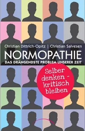 Salvesen / Opitz |  Normopathie - Das drängendste Problem unserer Zeit | eBook | Sack Fachmedien
