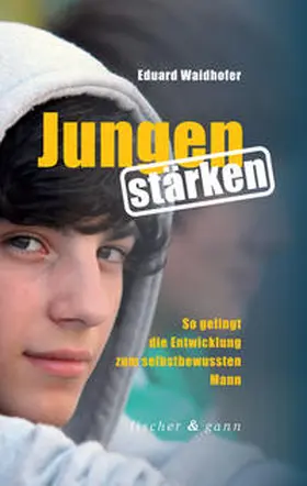Waidhofer |  Jungen stärken | Buch |  Sack Fachmedien