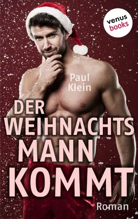Klein |  Fuck Buddies: Der Weihnachtsmann kommt | eBook | Sack Fachmedien