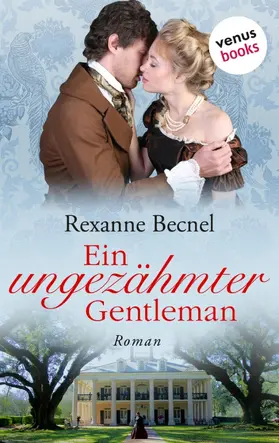 Becnel |  Ein ungezähmter Gentleman | eBook | Sack Fachmedien