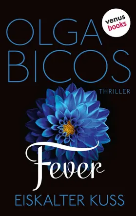 Bicos |  Fever - Eiskalter Kuss, Band 2 | eBook | Sack Fachmedien