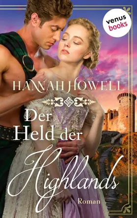 Howell |  Der Held der Highlands - Highland Lovers: Dritter Roman | eBook | Sack Fachmedien