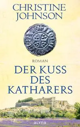 Johnson |  Der Kuss des Katharers | eBook | Sack Fachmedien