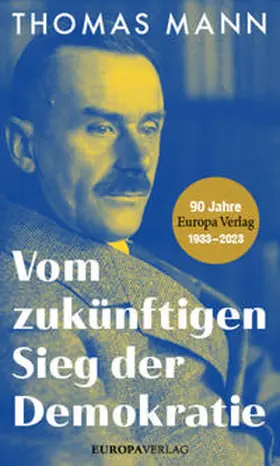 Mann | Vom zukünftigen Sieg der Demokratie | Buch | 978-3-95890-602-0 | sack.de