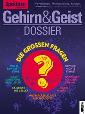 Spektrum der Wissenschaft |  Gehirn&Geist Dossier - Grosse Fragen | Buch |  Sack Fachmedien