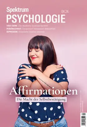 Spektrum Psychologie 4/2024 - Affirmationen | Buch | 978-3-95892-829-9 | sack.de