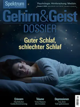  Gehirn&Geist Dossier 2/2025 Guter Schlaf, schlechter Schlaf | Buch |  Sack Fachmedien