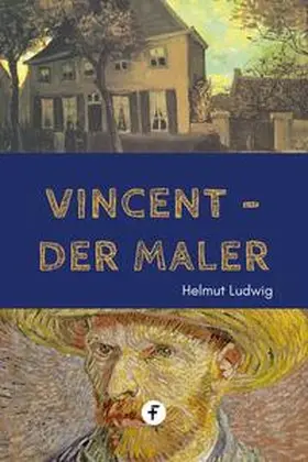 Ludwig |  Vincent, der Maler | eBook | Sack Fachmedien