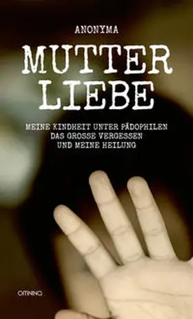 Anonyma |  Mutterliebe | Buch |  Sack Fachmedien